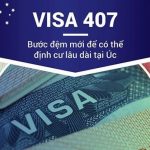 Hướng dẫn hồ sơ thủ tục xin visa thực tập Úc (Subclass 407)